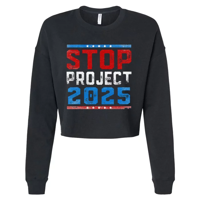 Prodemocracy Stop Project 2025 Presidential Election 2024 Cropped Pullover Crew