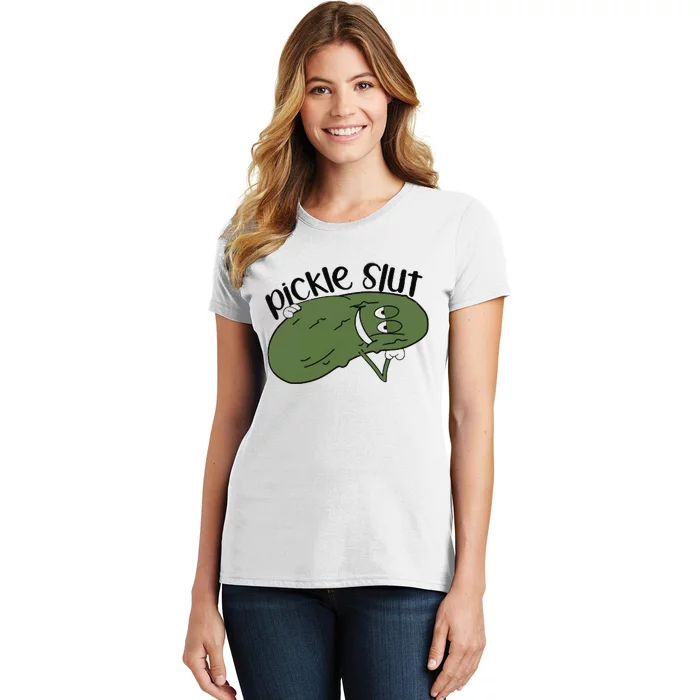 pickle slut Women's T-Shirt