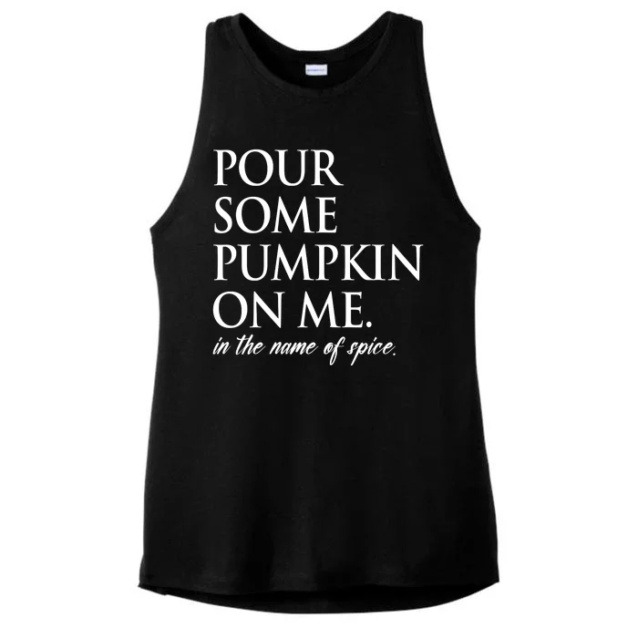 Pour Some Pumpkin On Me In The Name Of Spice Funny Fall Ladies Tri-Blend Wicking Tank