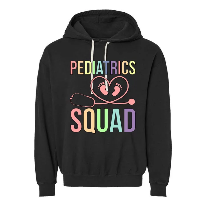 Pediatrics Squad Pediatrician Team Pediatric Doctor Gift Garment-Dyed Fleece Hoodie