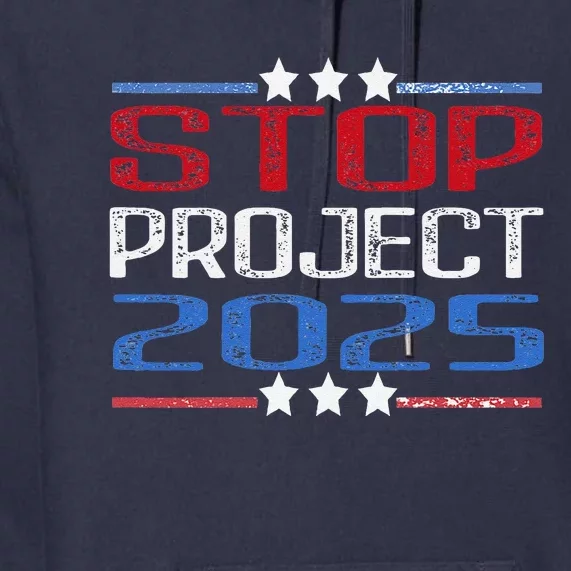 Prodemocracy Stop Project 2025 Presidential Election 2024 Premium Hoodie