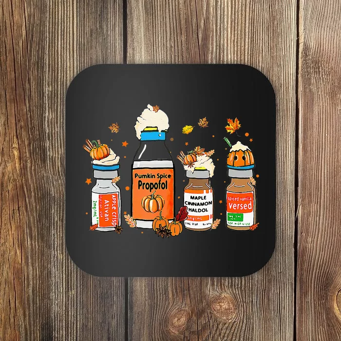 Pumpkin Spice Propofol Ativan Versed Haldol Halloween Nurse Coaster