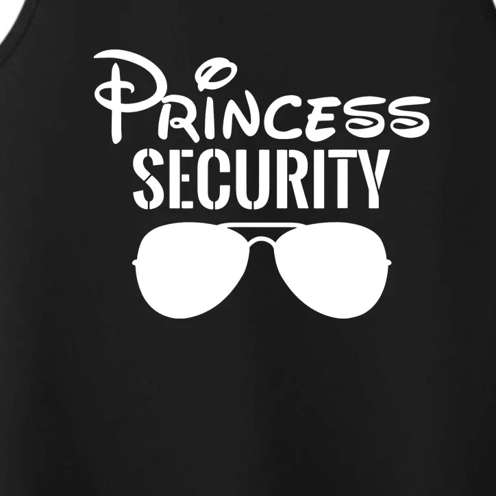 Princess Security Perfect Gifts For Dad Or Boyfriend Performance Tank