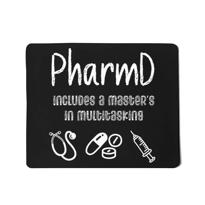 PharmD Student Pharmacy Humor Pharm D Graduation White Coat Mousepad