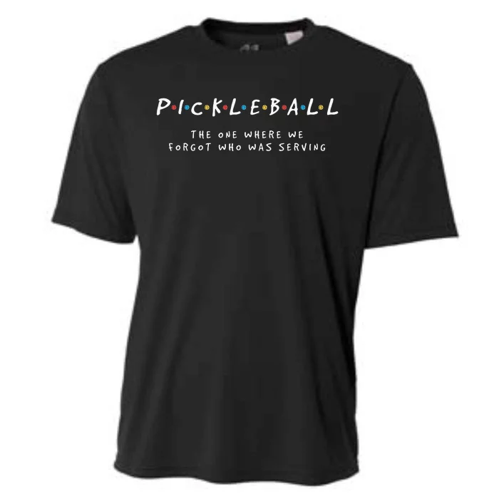 Pickleball S Pickleball Forgot Whos Serving Cooling Performance Crew T-Shirt