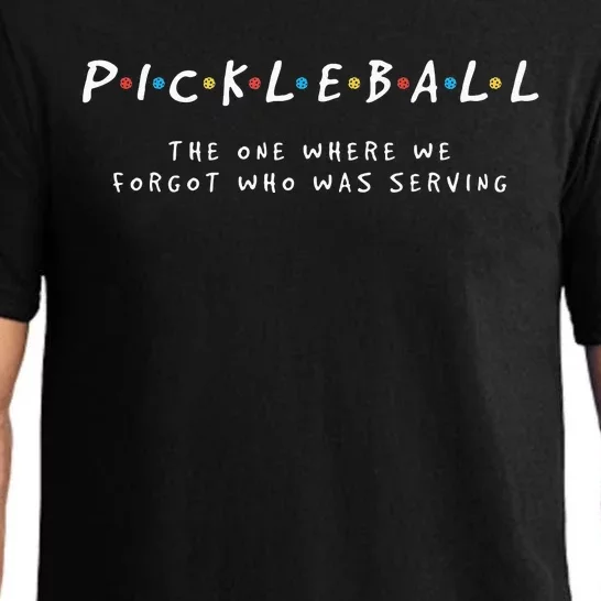 Pickleball S Pickleball Forgot Whos Serving Pajama Set