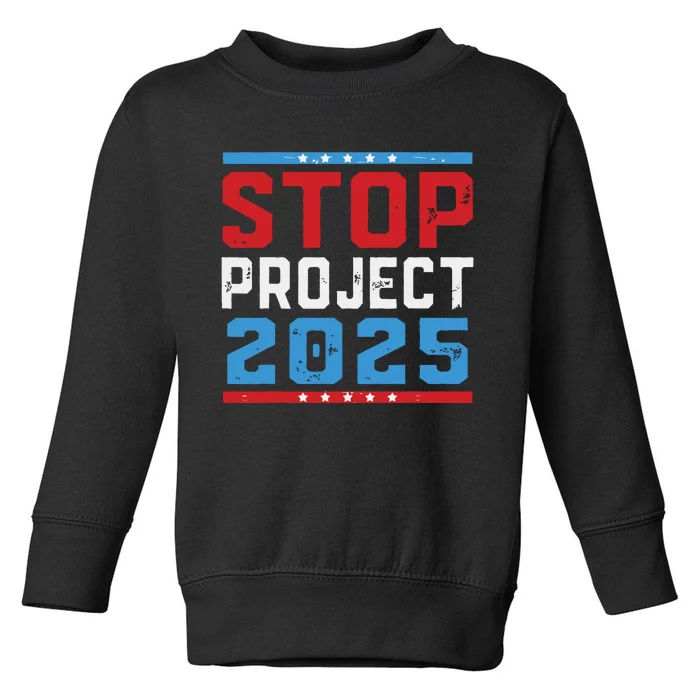 Prodemocracy Stop Project 2025 Presidential Election 2024 Toddler Sweatshirt