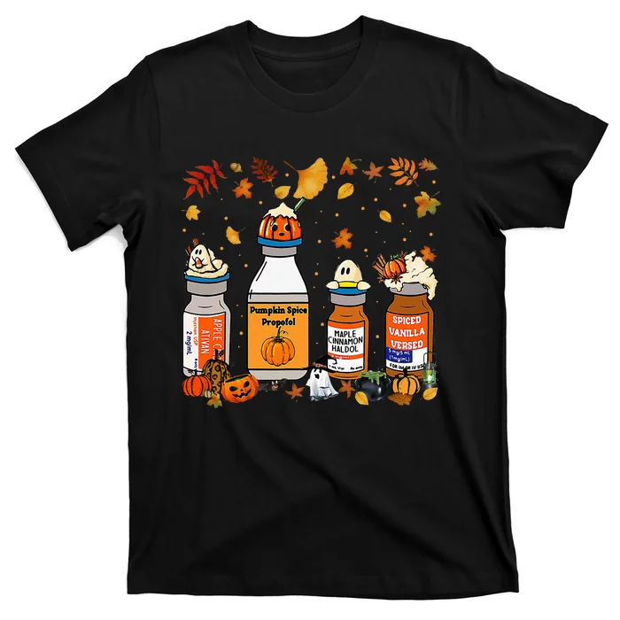 Pumpkin Spice Propofol Ativan Versed Haldol Halloween Nurse T-Shirt