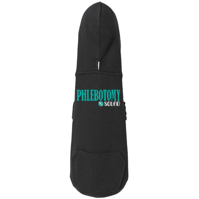 Phlebotomy Squad Phlebotomist Phlebotomy Doggie 3-End Fleece Hoodie