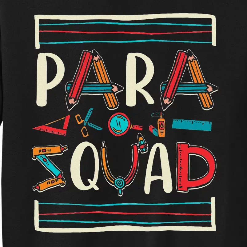 Para Squad Para Teacher Paraprofessional Sweatshirt