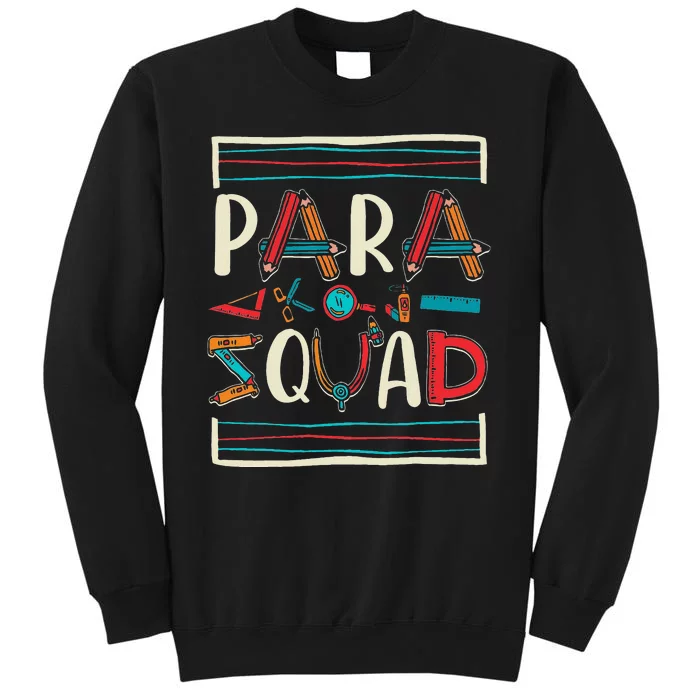 Para Squad Para Teacher Paraprofessional Sweatshirt