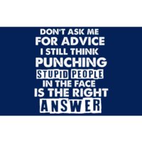 PUNCHING STUPID PEOPLE Don't Ask Me For Advice Fun Quote Bumper Sticker