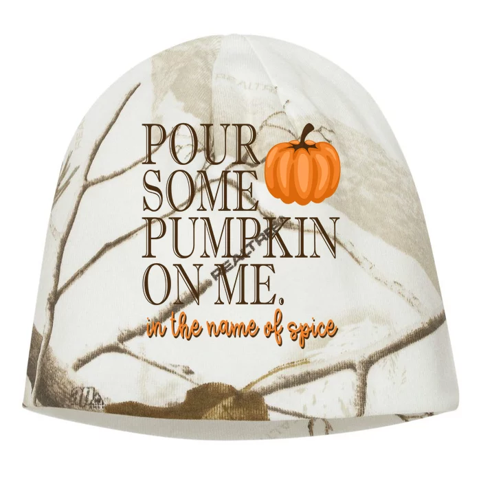 Pour Some Pumpkin On Me In The Name Of Spice Funny Fall Kati - Camo Knit Beanie