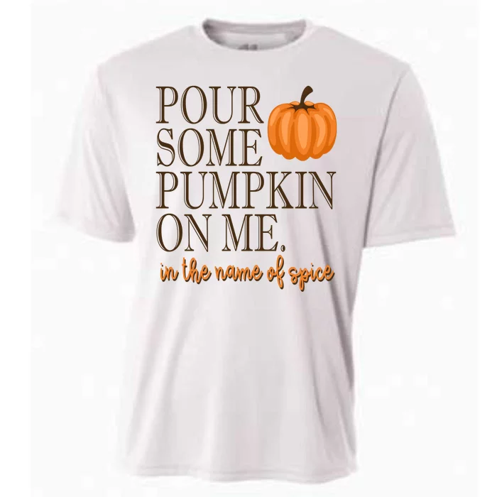 Pour Some Pumpkin On Me In The Name Of Spice Funny Fall Cooling Performance Crew T-Shirt