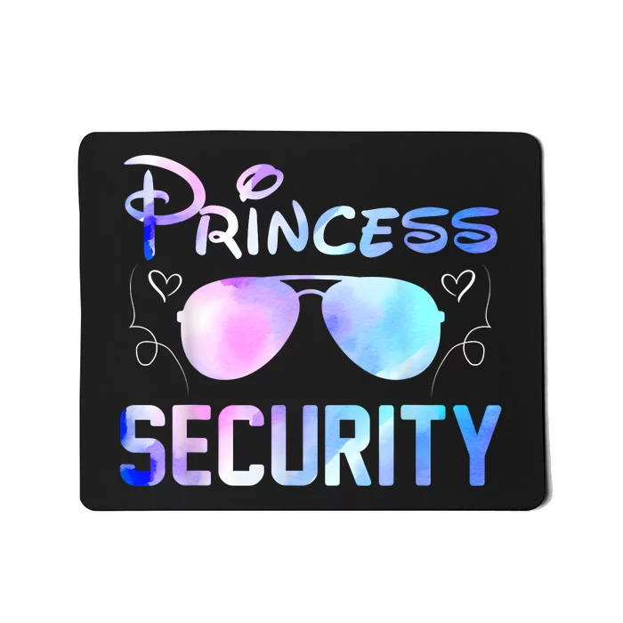 Princess Security Perfects Art For Dad Or Boyfriend Mousepad