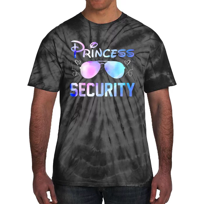 Princess Security Perfects Art For Dad Or Boyfriend Tie-Dye T-Shirt