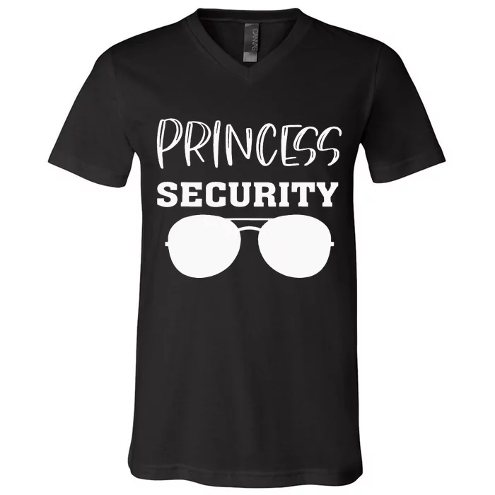 Princess Security Perfects For Dad Orr Boyfriend V-Neck T-Shirt