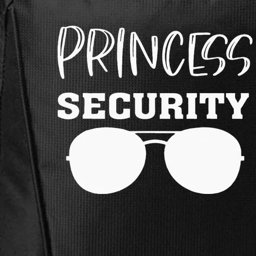 Princess Security Perfects For Dad Orr Boyfriend City Backpack