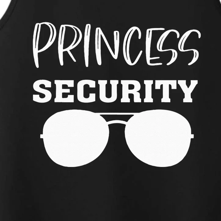 Princess Security Perfects For Dad Orr Boyfriend Performance Tank