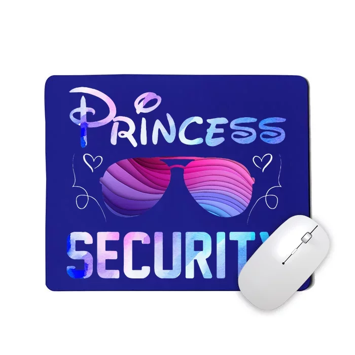 Princess Security Perfects Art For Dad or Boyfriend Mousepad