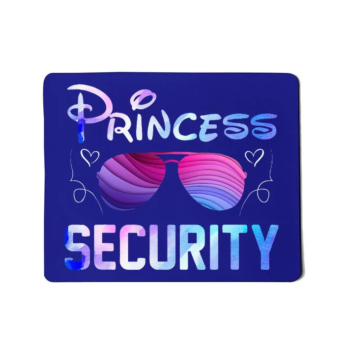 Princess Security Perfects Art For Dad or Boyfriend Mousepad