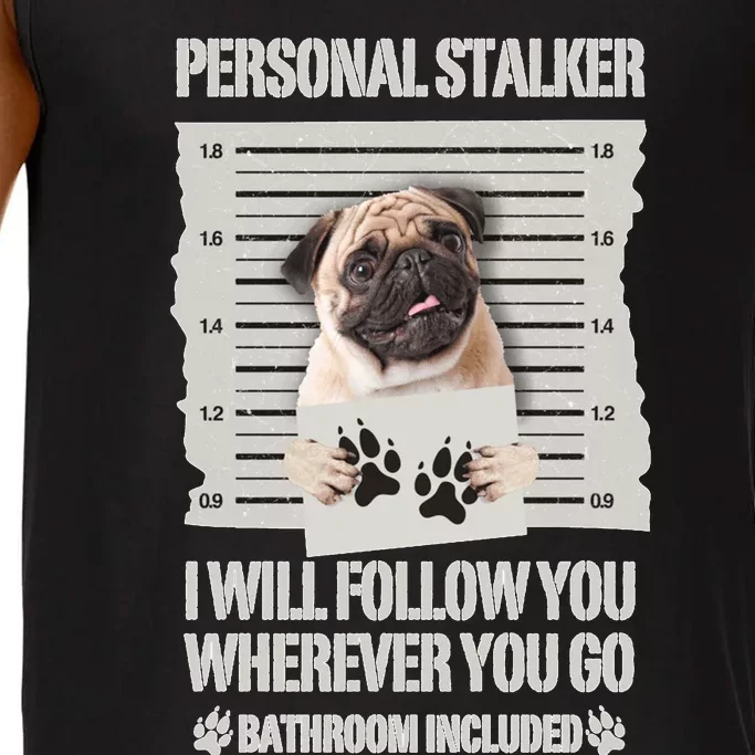 Personal Stalker Pug Sweatshirt Comfort Colors® Tank Top