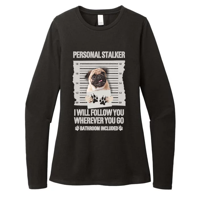 Personal Stalker Pug Sweatshirt Womens CVC Long Sleeve Shirt