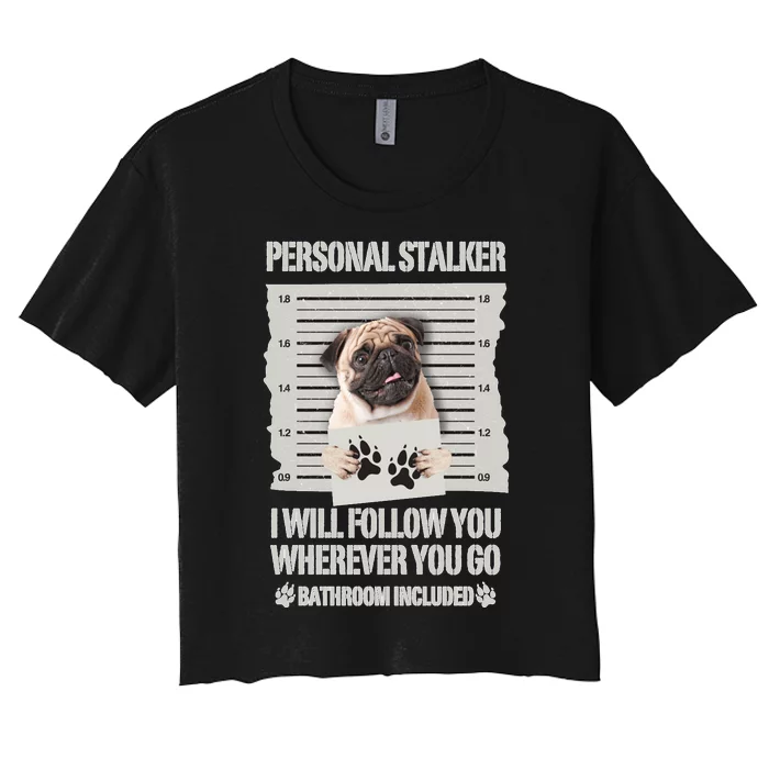 Personal Stalker Pug Sweatshirt Women's Crop Top Tee