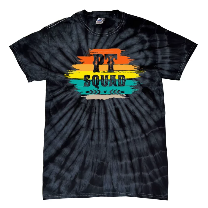 Pt Squad Physical Therapist Pta Retro Physical Therapy Tie-Dye T-Shirt