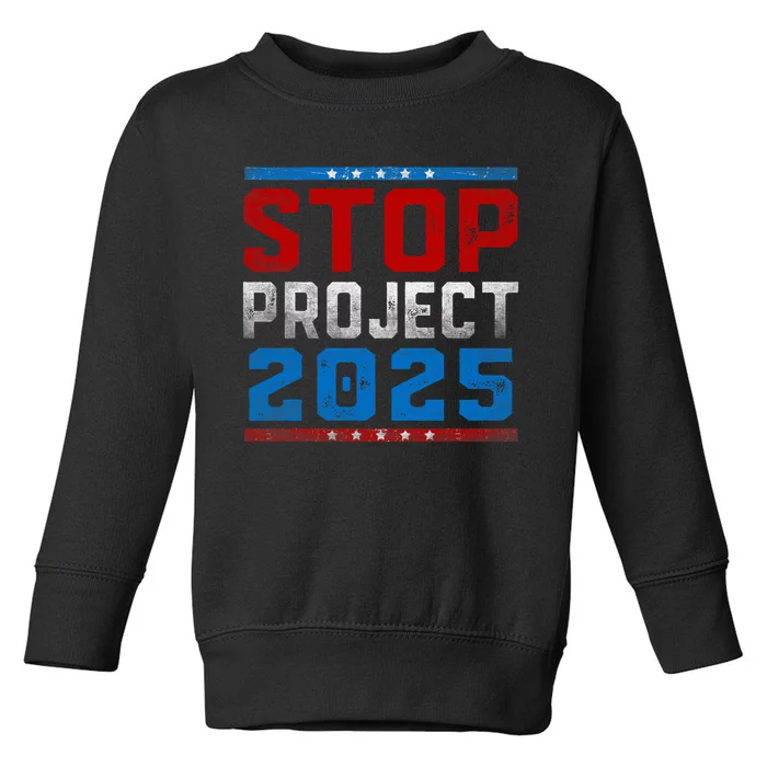 Prodemocracy Stop Project 2025 Presidential Election 2024 Toddler Sweatshirt