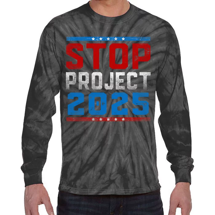 Prodemocracy Stop Project 2025 Presidential Election 2024 Tie-Dye Long Sleeve Shirt