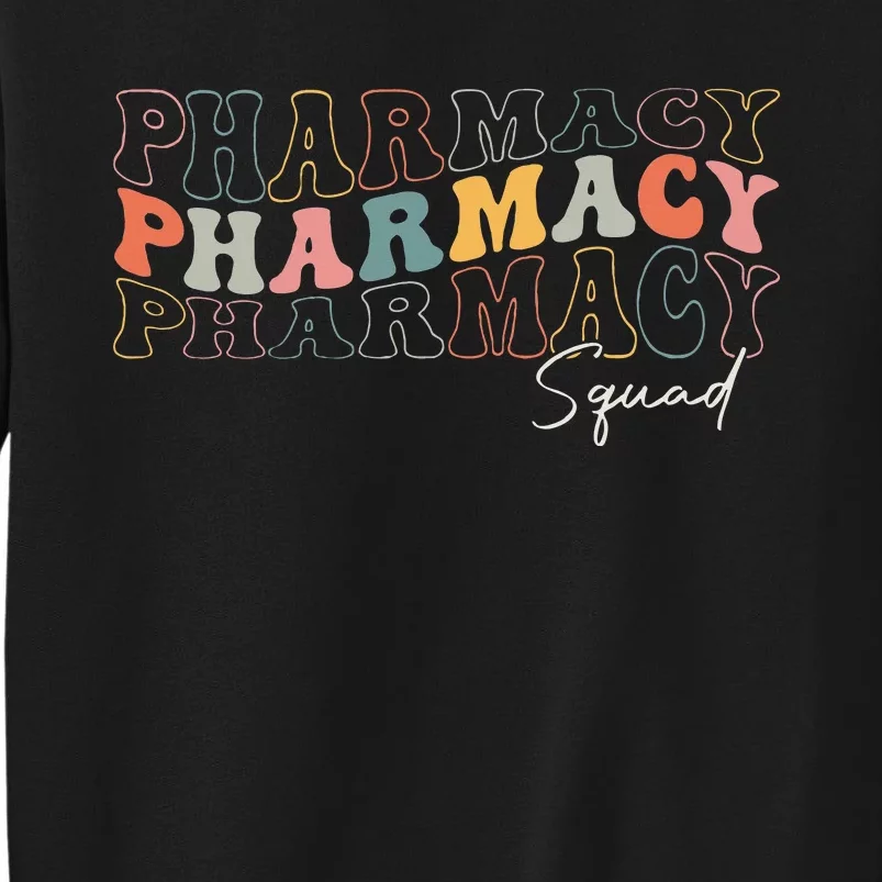 Pharmacy Squad Pharmacy Technician Retro Groovy Pharmacist Tall Sweatshirt