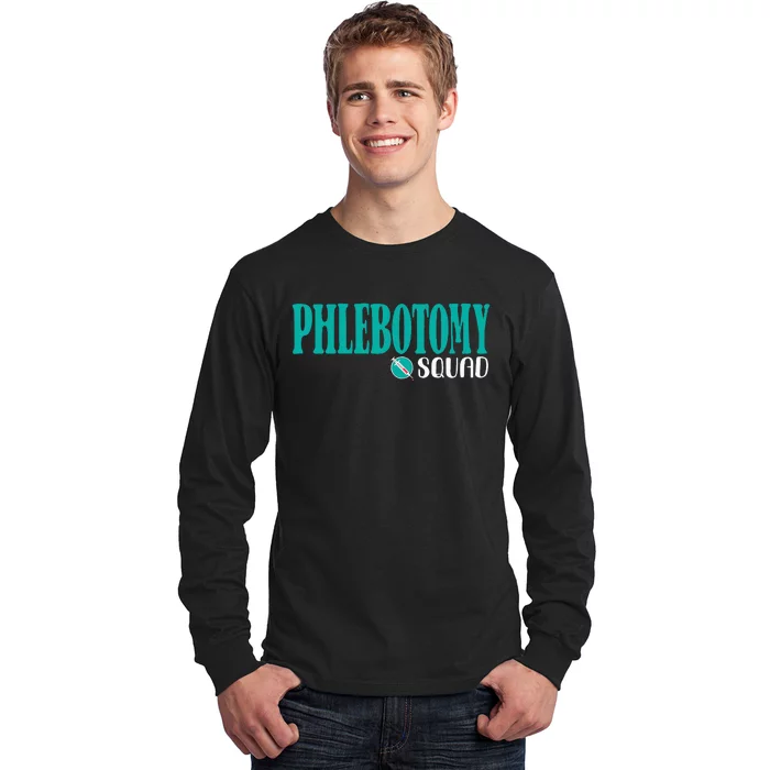 Phlebotomy Squad Phlebotomist Phlebotomy Long Sleeve Shirt