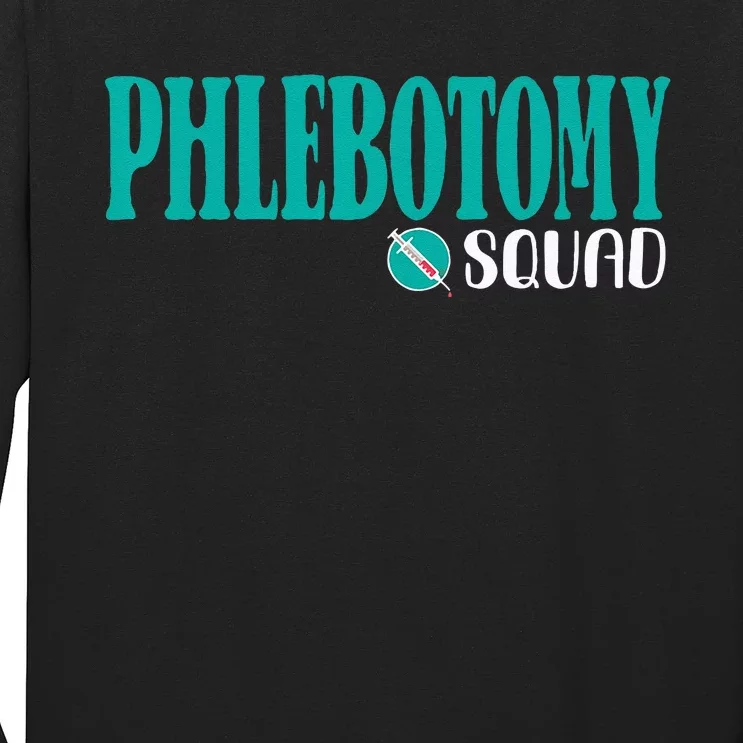 Phlebotomy Squad Phlebotomist Phlebotomy Long Sleeve Shirt