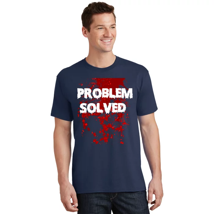 Problem Solved T-Shirt