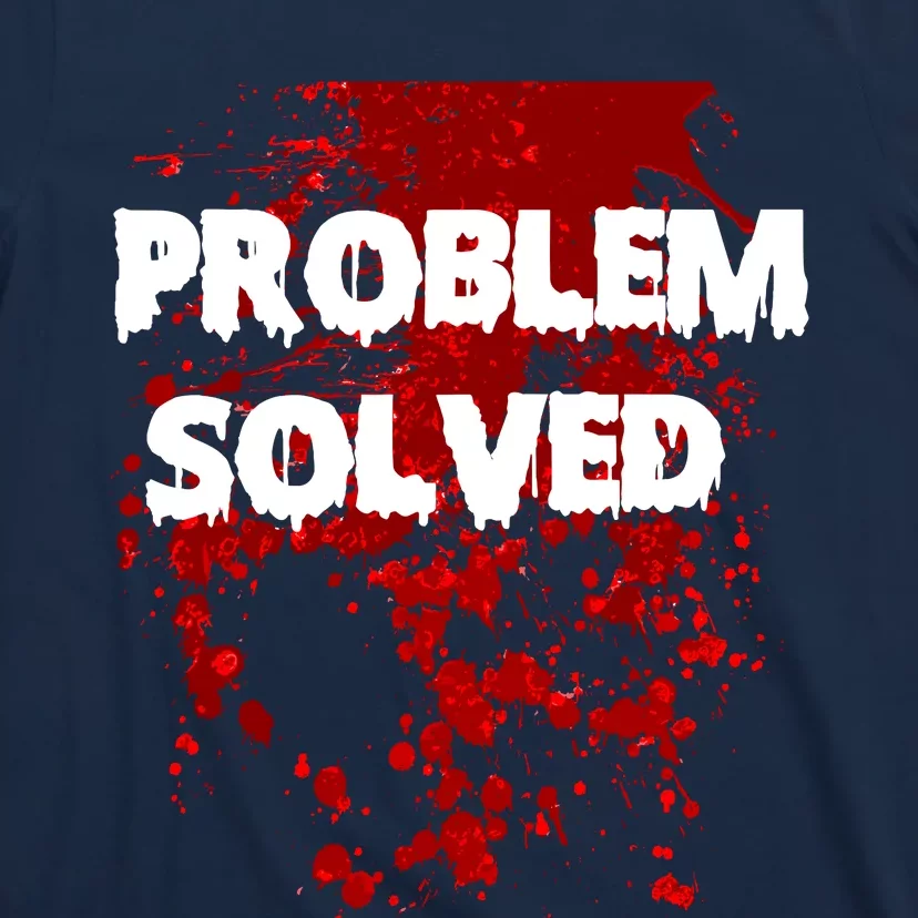 Problem Solved T-Shirt