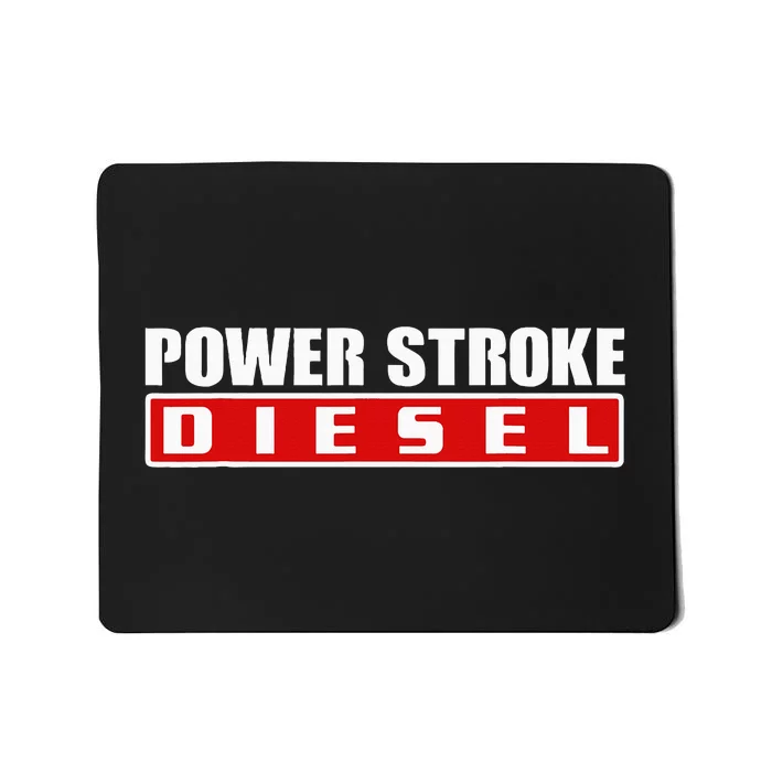 Power Stroke Roll Coal Turbo Diesels Powers Diesel Mechanic Mousepad