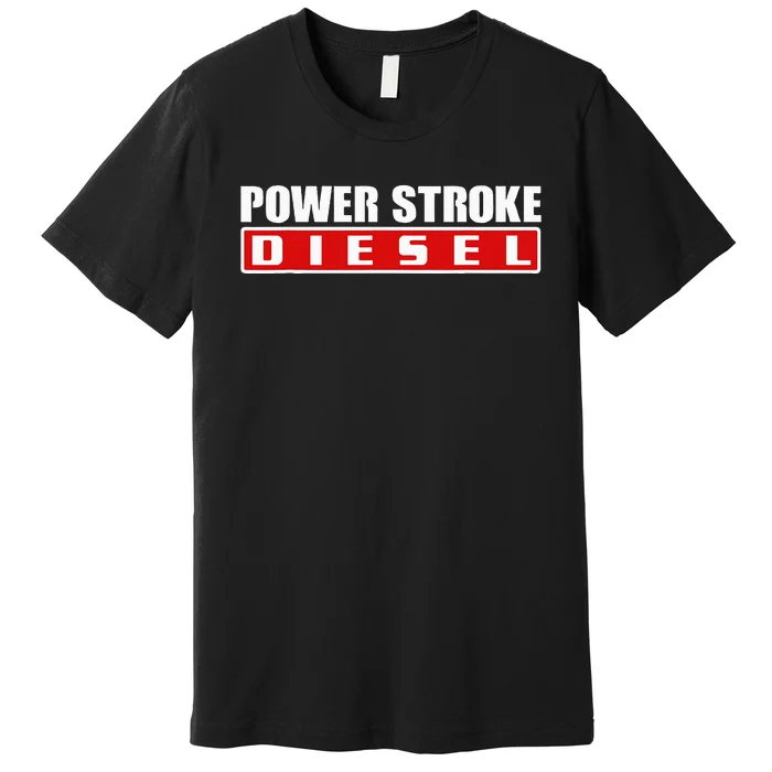 Power Stroke Roll Coal Turbo Diesels Powers Diesel Mechanic Premium T-Shirt