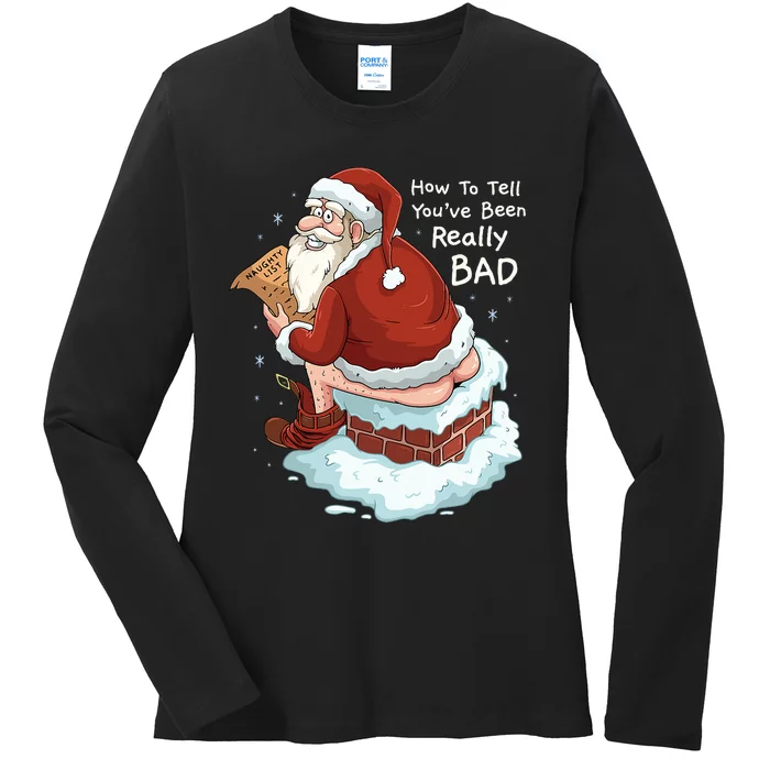 Pooping Santa Really Bad Naughty List Gift Christmas Ladies Long Sleeve Shirt