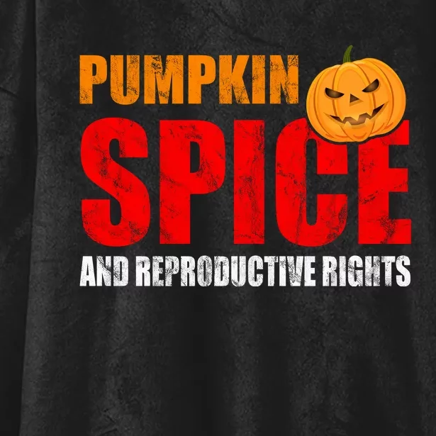 Pumpkin Spice Reproductive Rights Hooded Wearable Blanket