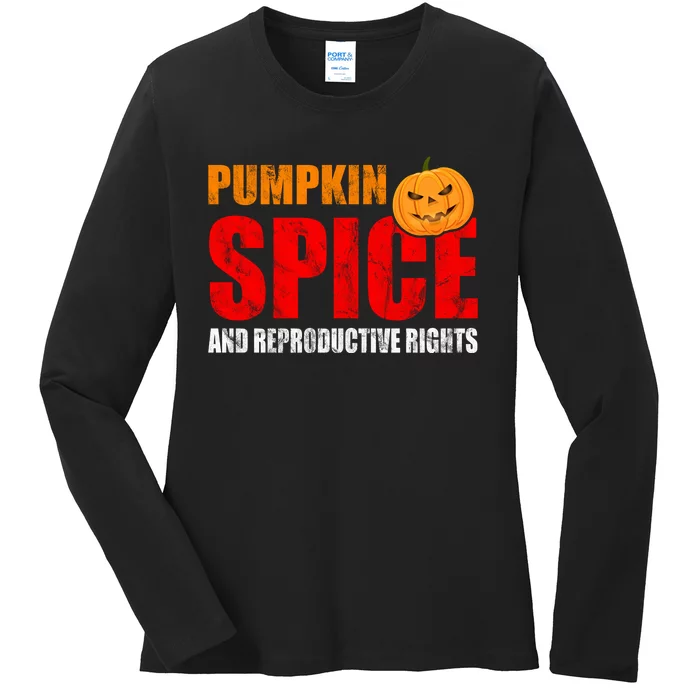 Pumpkin Spice Reproductive Rights Ladies Long Sleeve Shirt