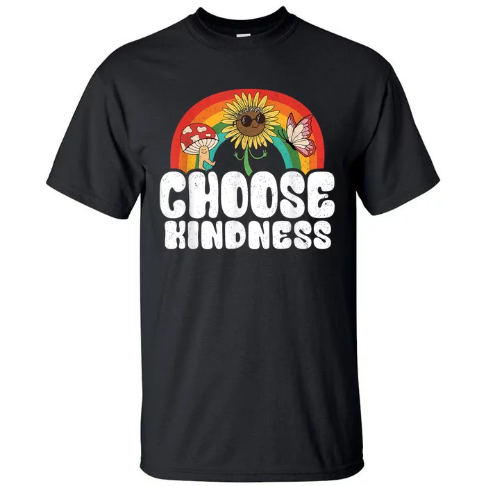 Positive Sunflower Rainbow Peace Butterfly Choose Kindness Tall T-Shirt