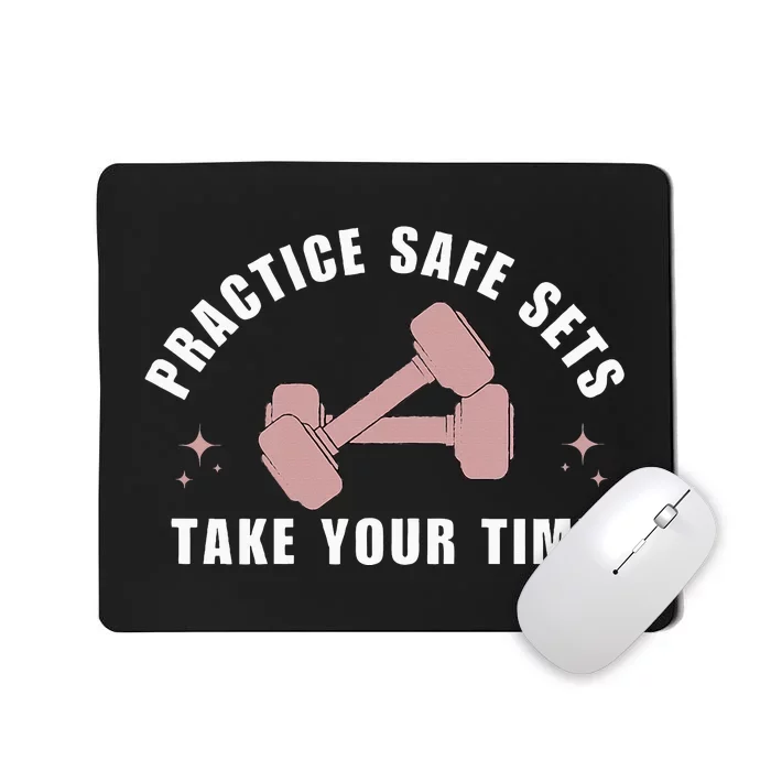 Practice Safe Sets Women Weightlifting Mousepad