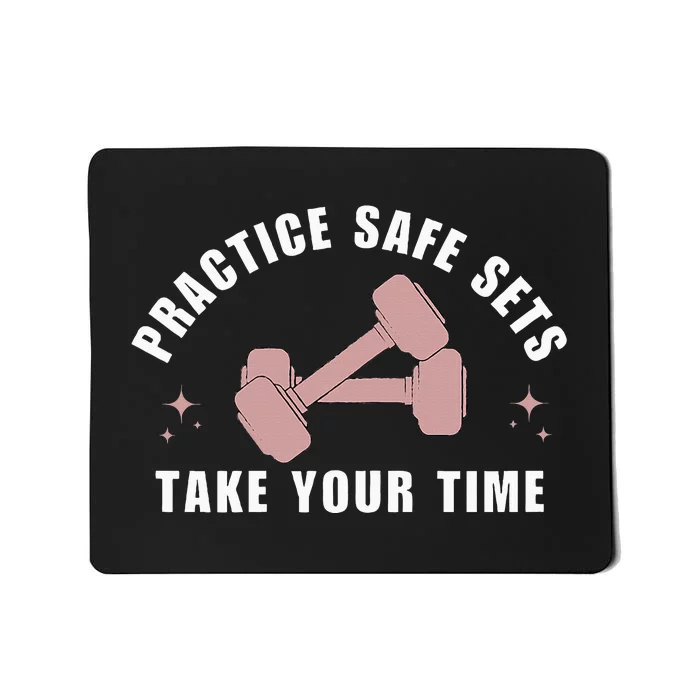 Practice Safe Sets Women Weightlifting Mousepad