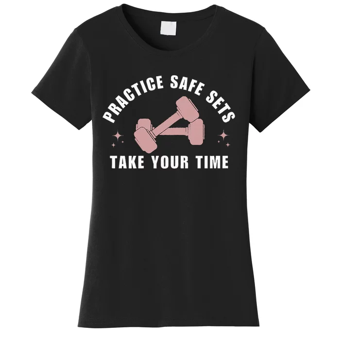 Practice Safe Sets Women Weightlifting Women's T-Shirt