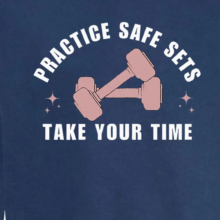 Practice Safe Sets Women Weightlifting Garment-Dyed Sweatshirt