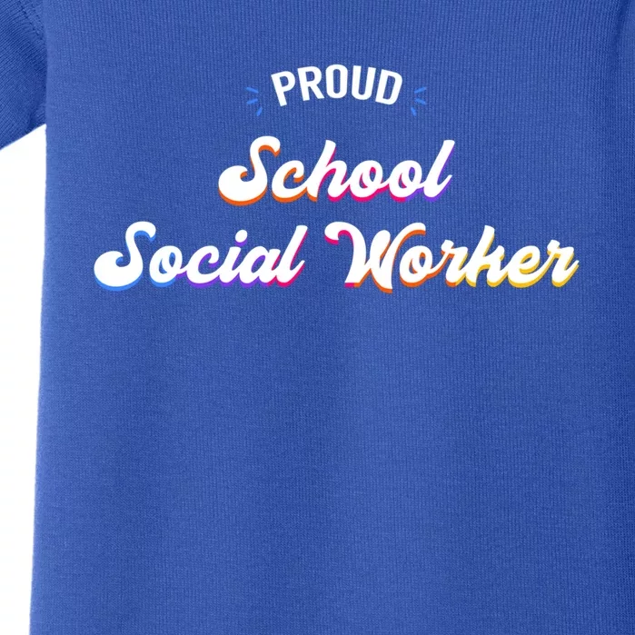 Proud School Social Worker Job Cool Gift Baby Bodysuit