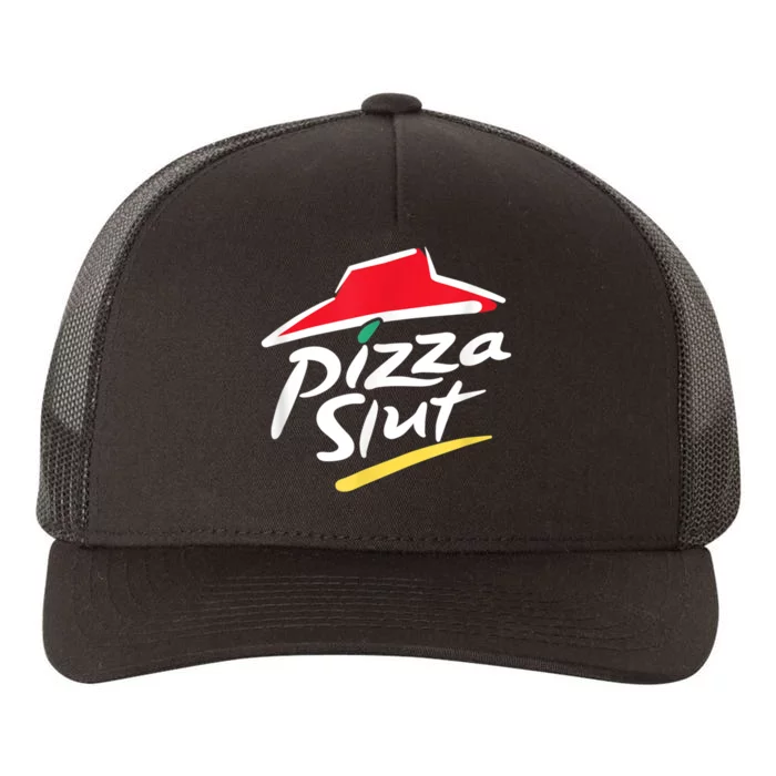 Pizza Slut Spoof Parody Yupoong Adult 5-Panel Trucker Hat