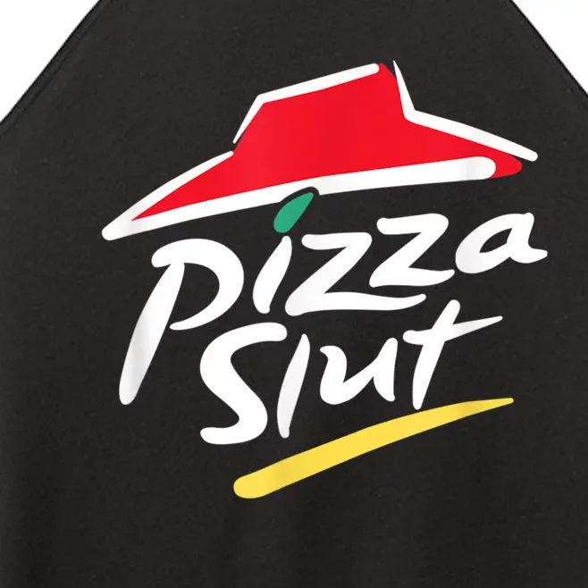 Pizza Slut Spoof Parody Women’s Perfect Tri Rocker Tank