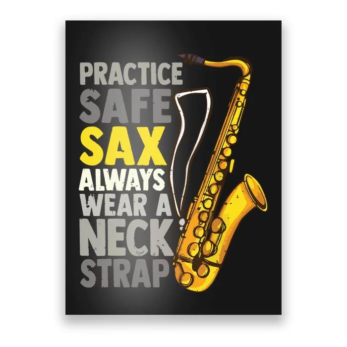 Practice Safe Sax Funny Saxophone Player Jazz Musician Gift Poster